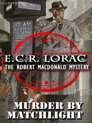 cover image of Murder by Matchlight. the Robert Macdonald Mystery. Illustrated